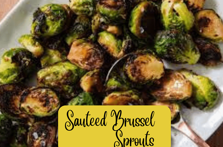 Sauteed Brussel Sprouts Recipe RecipeJunctions
